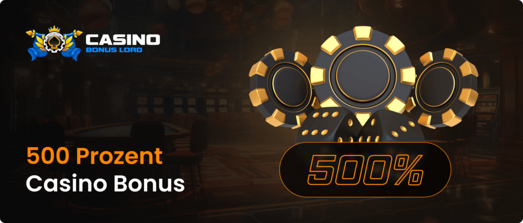 500 Prozent Casino Bonus