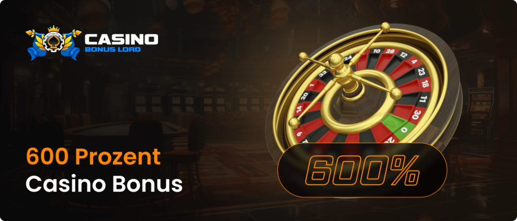 600 Prozent Casino Bonus